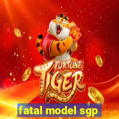 fatal model sgp